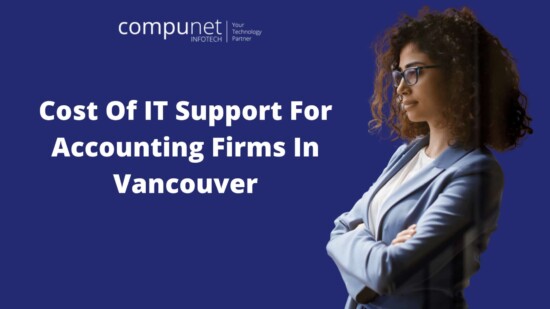 Cost Of IT Support For Accounting Firms In Vancouver