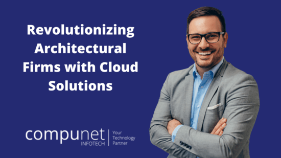 Revolutionizing Architectural Firms with Cloud Solutions