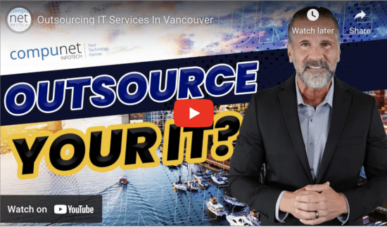 Outsourcing IT Services Is a Great Strategic Move for Your Vancouver Business