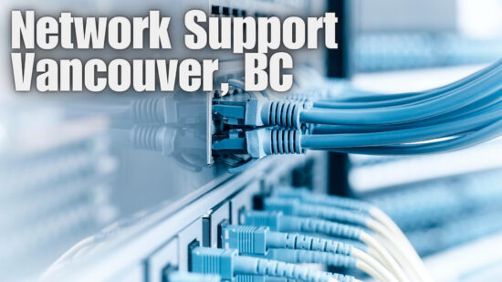 Network Support For Vancouver Law Firms