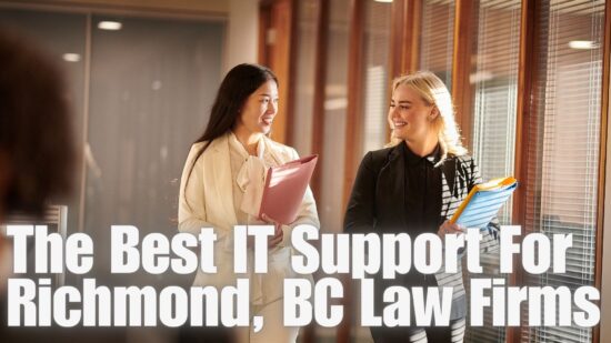 IT Support for Richmond, BC Law Firms