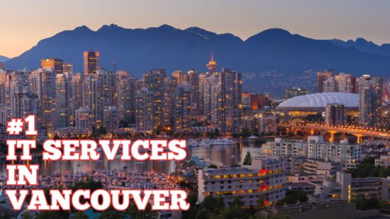 #1 Rated Vancouver IT Services Company